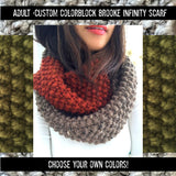CUSTOM Adult Colorblock Brooke Hand Knit Infinity Scarf